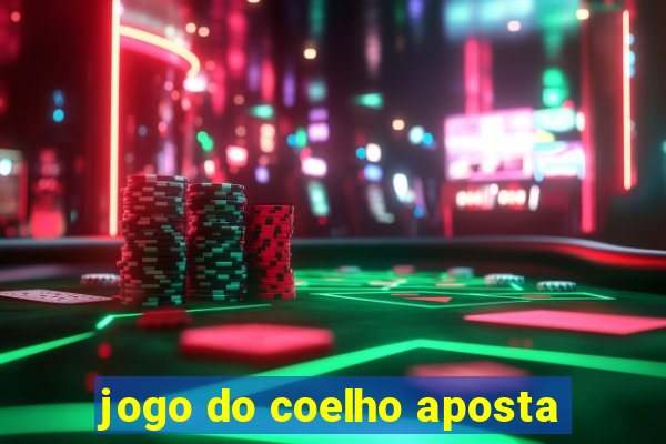 jogo do coelho aposta